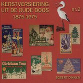 Kerstversiering uit de oude doos